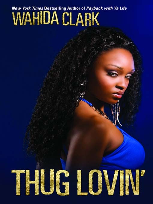 Title details for Thug Lovin' by Wahida Clark - Available